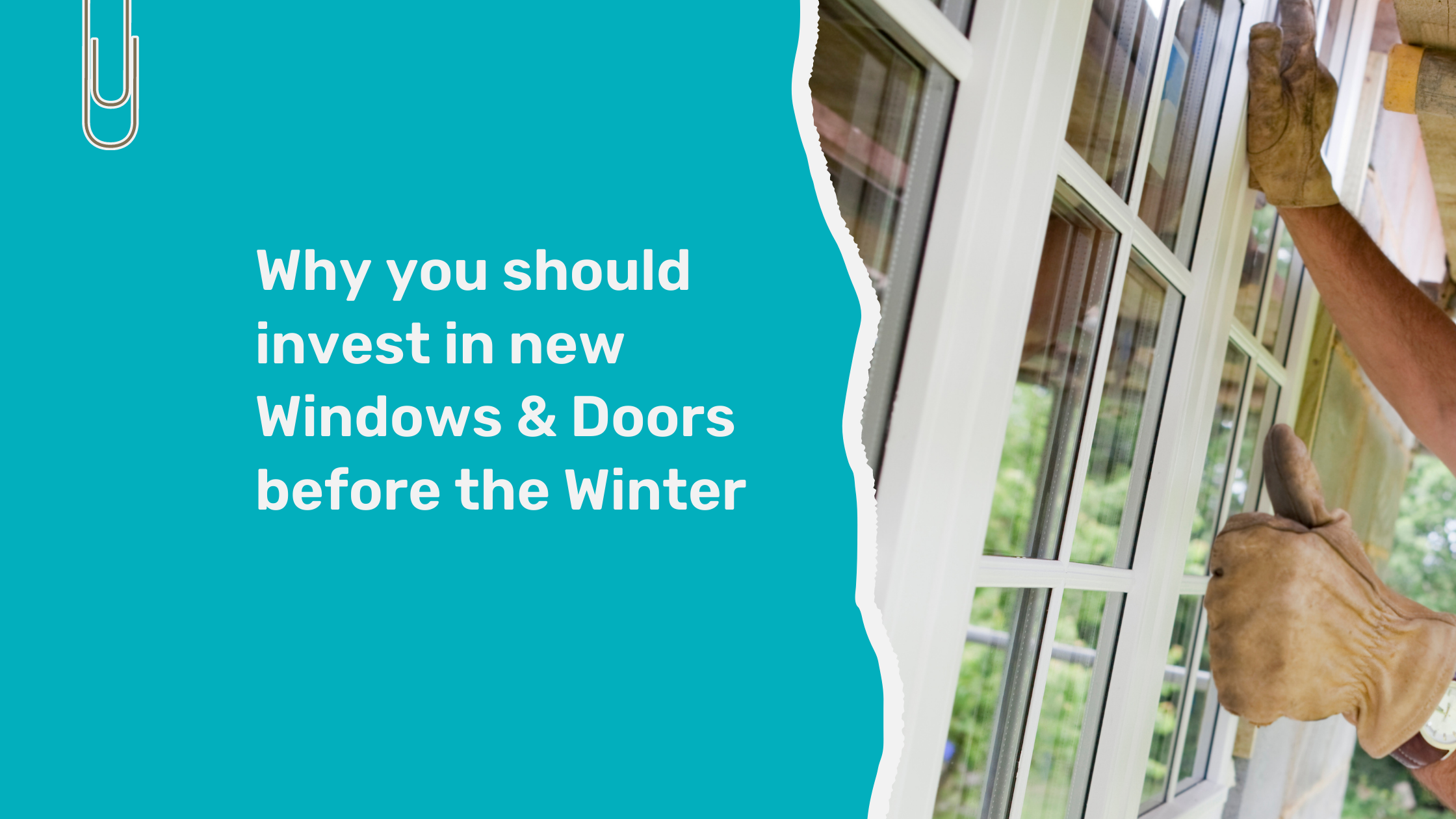 Why You Should Replace Your Windows and Doors before Winter