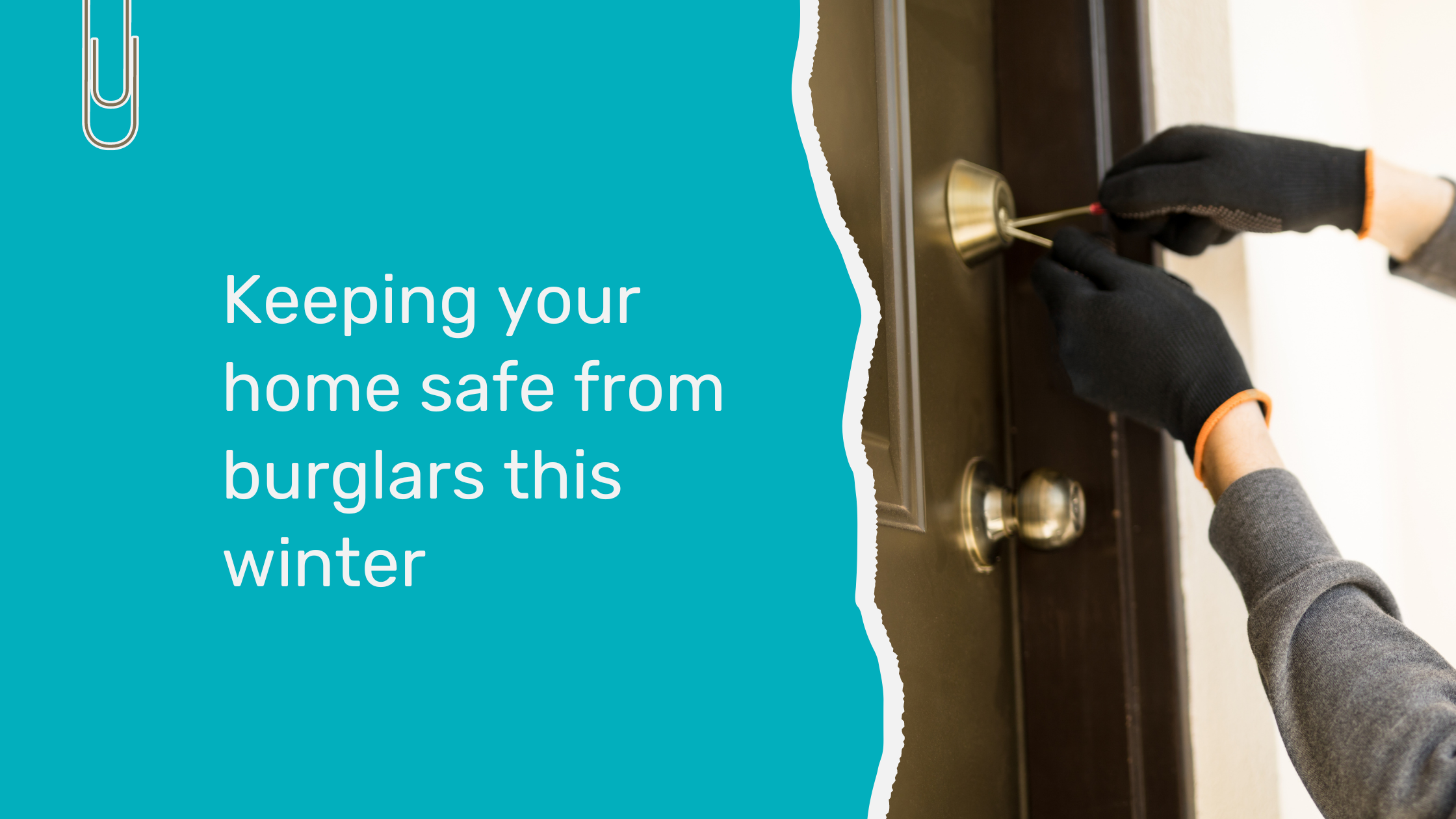 Keeping your home safe from burglars this winter