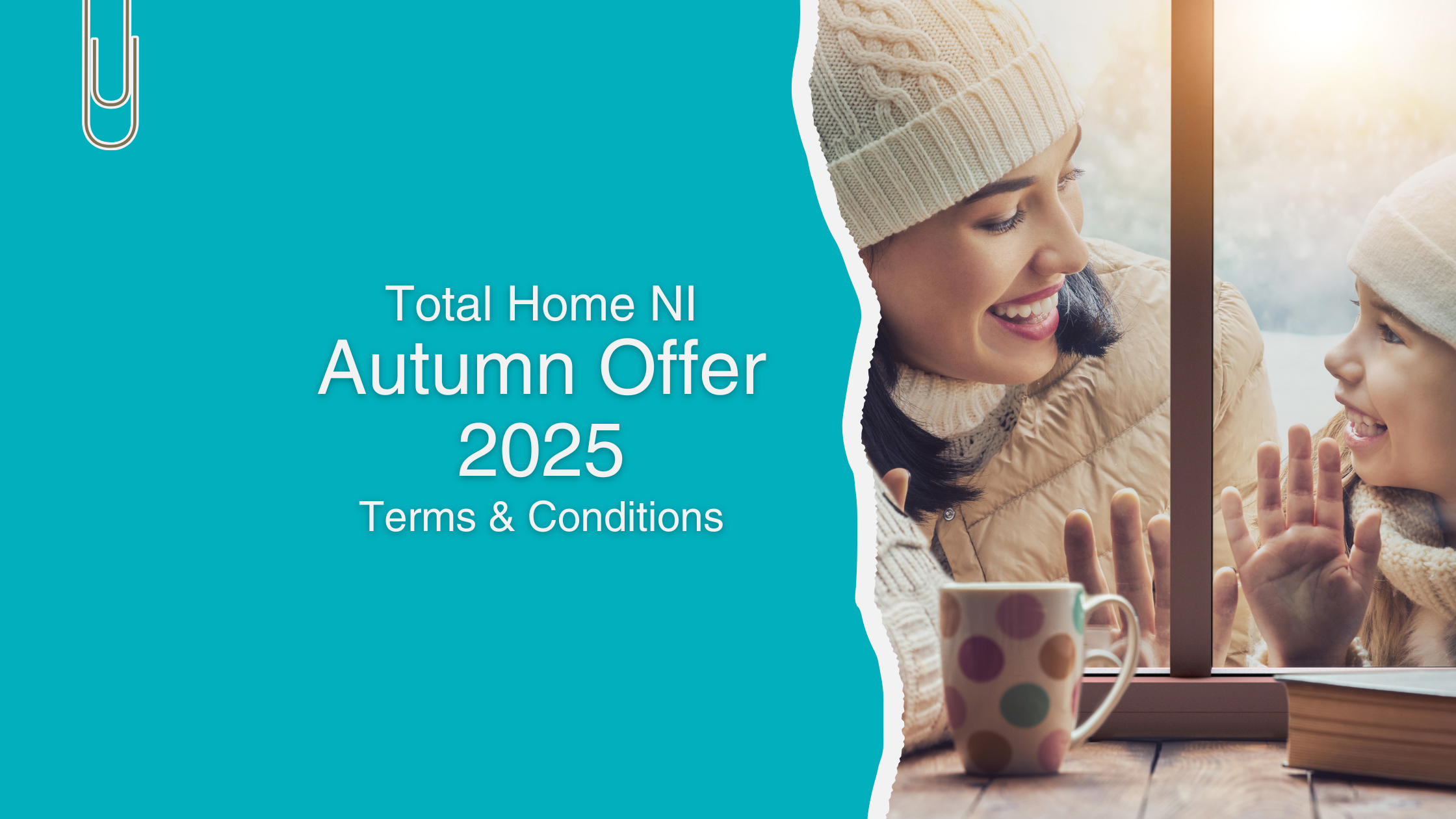 Total Home NI – Autumn Offer 2025 – Terms and Conditions